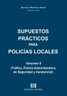 Supuestos Prácticos para Policías Locales. Volumen II